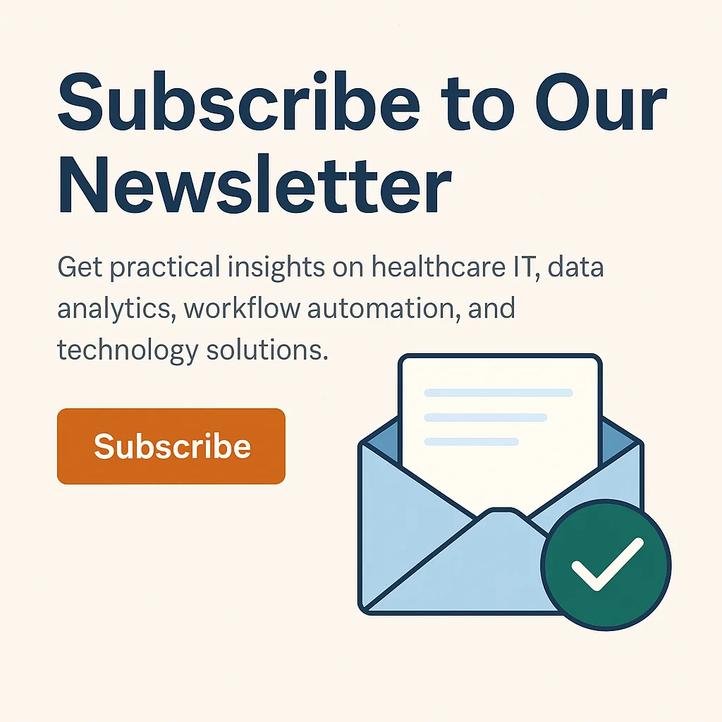 Subscribe to InfoMedix newsletter for healthcare IT insights, automation tips, and data analytics updates.